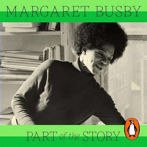 Part of the Story By Margaret Busby